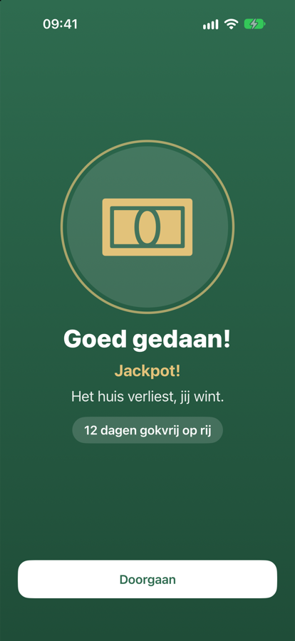 Beloningsscherm na een gokvrije dag: Goed gedaan, Jackpot, het huis verliest en jij wint